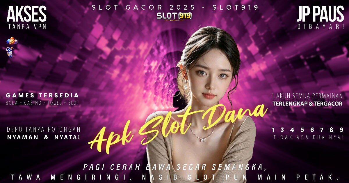 Situs Slot Terpercaya Deposit Dana Slot Gacor Subuh