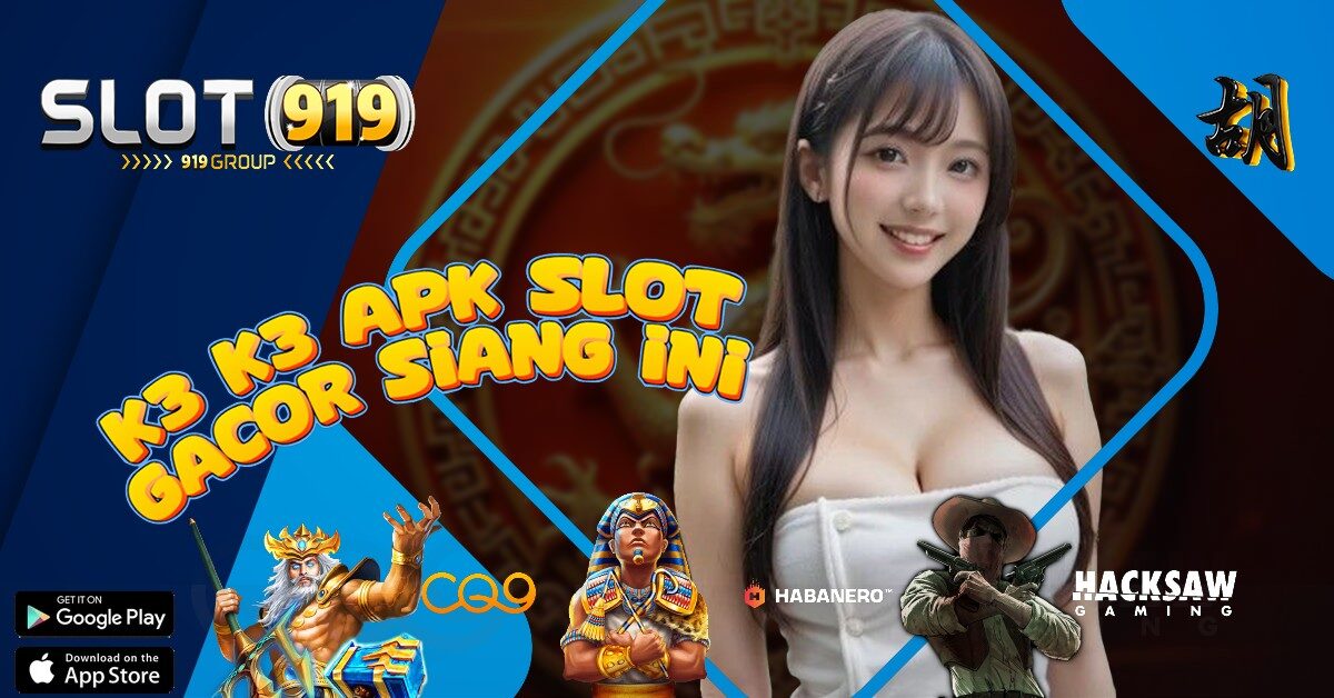 PERSENAN SLOT GACOR HARI INI K3K3 APK