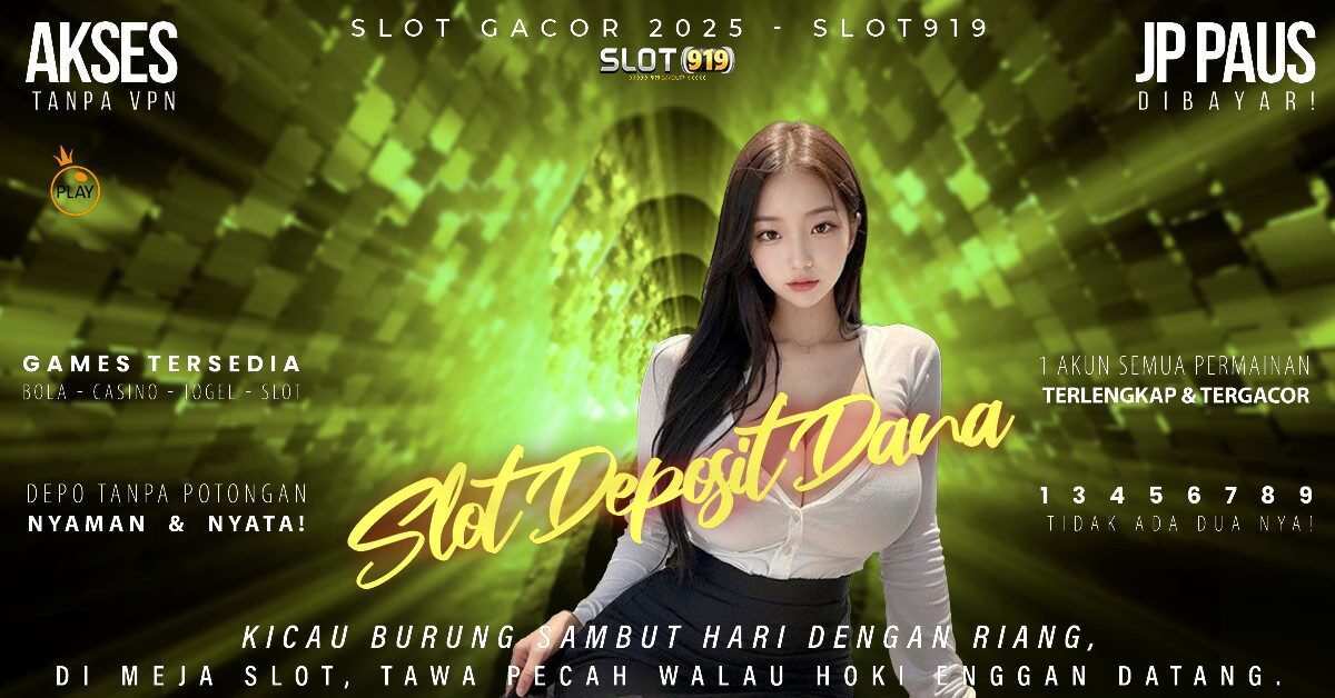 Tips Slot Gacor Cara Depo Slot Pakai Dana