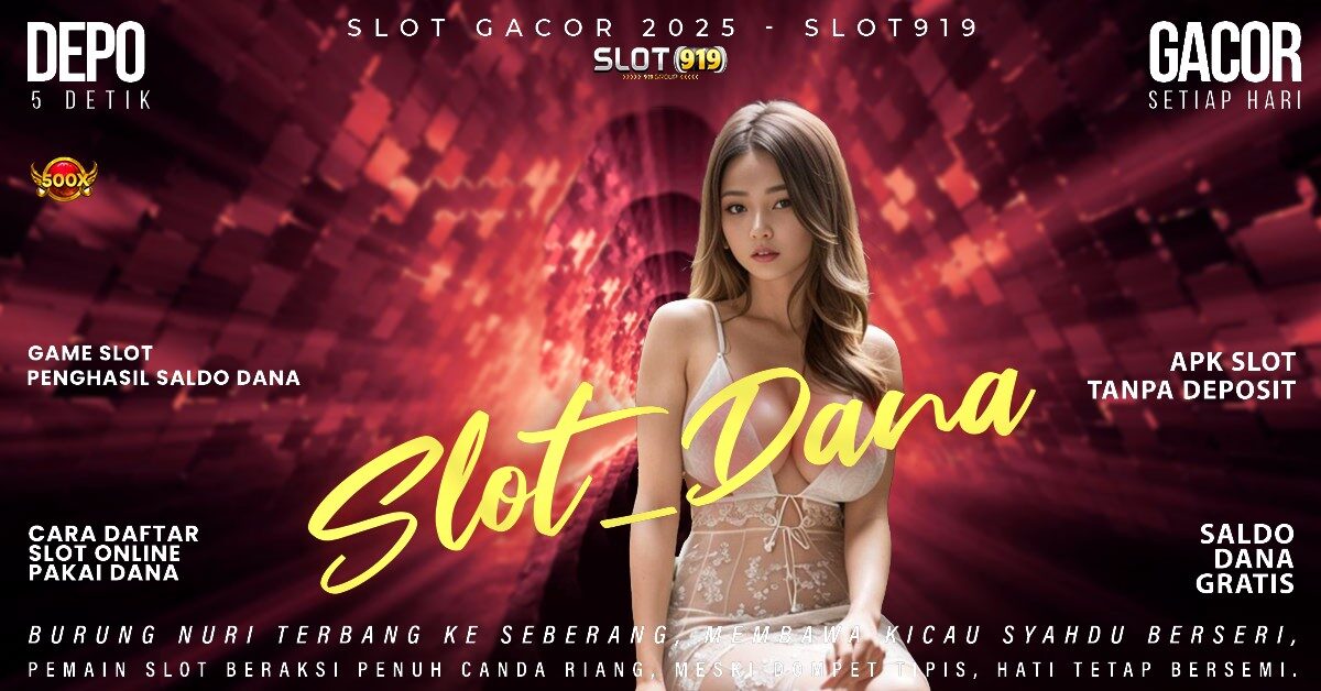 Slot Gacor Terpercaya Judi Slot Deposit Pakai Dana