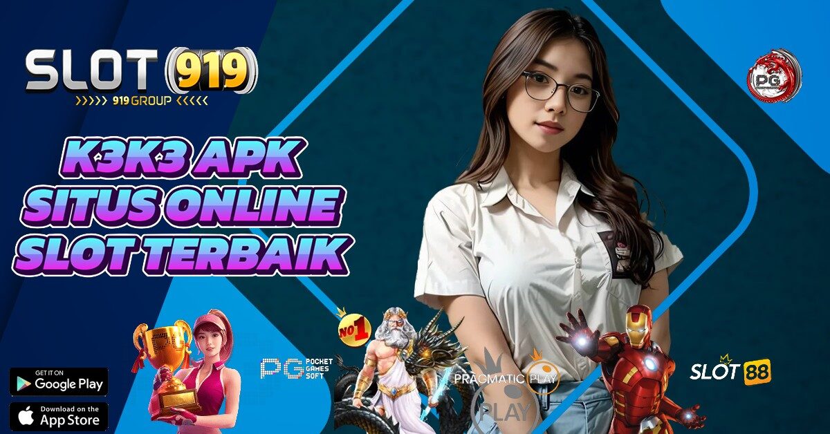 K3 K3 APK SLOT GACOR HARI INI RTP TERTINGGI