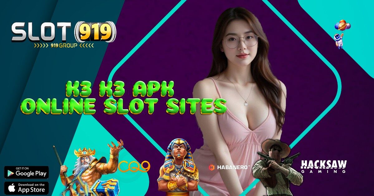 K3 K3 SLOT GACOR BONUS 100 DI DEPAN